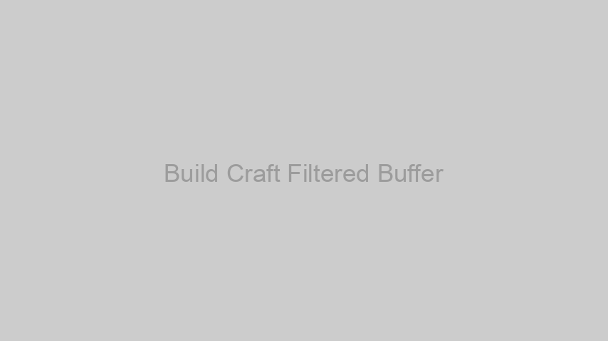 Build Craft Filtered Buffer